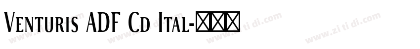 Venturis ADF Cd Ital字体转换 Venturis ADF Cd Ital字体转换